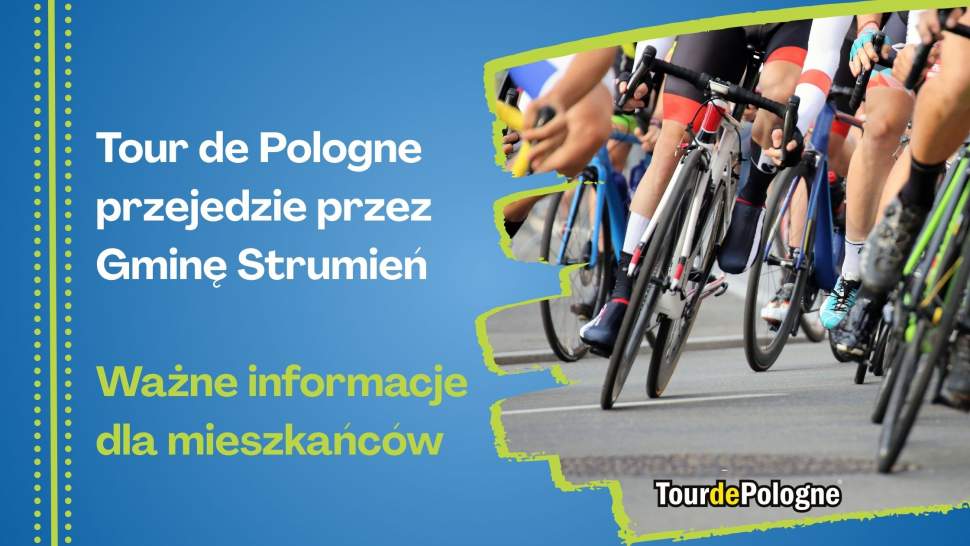 Tour de Pologne przejedzie przez Gminę Strumień