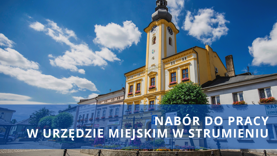 Nabór do pracy w UM w Strumieniu