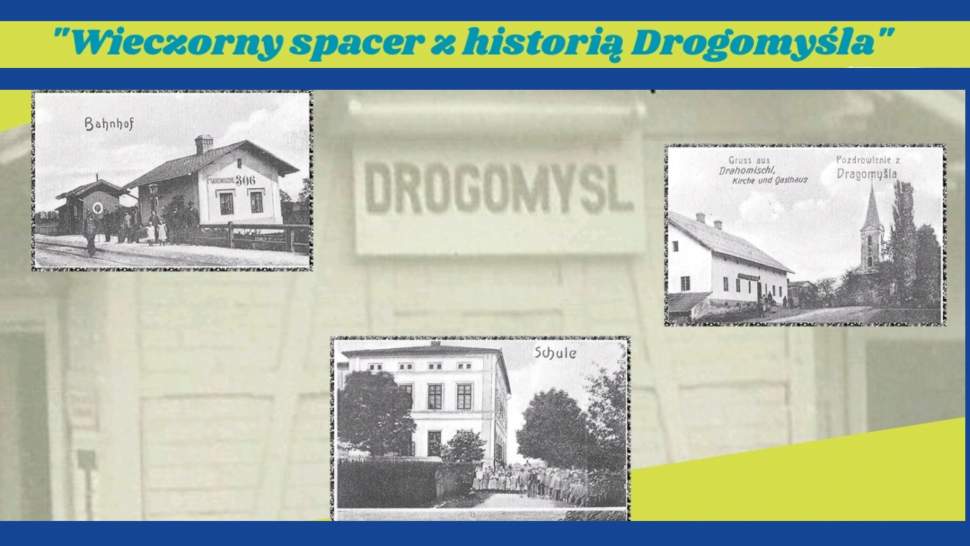 Wieczorny spacer z historią Drogomyśla