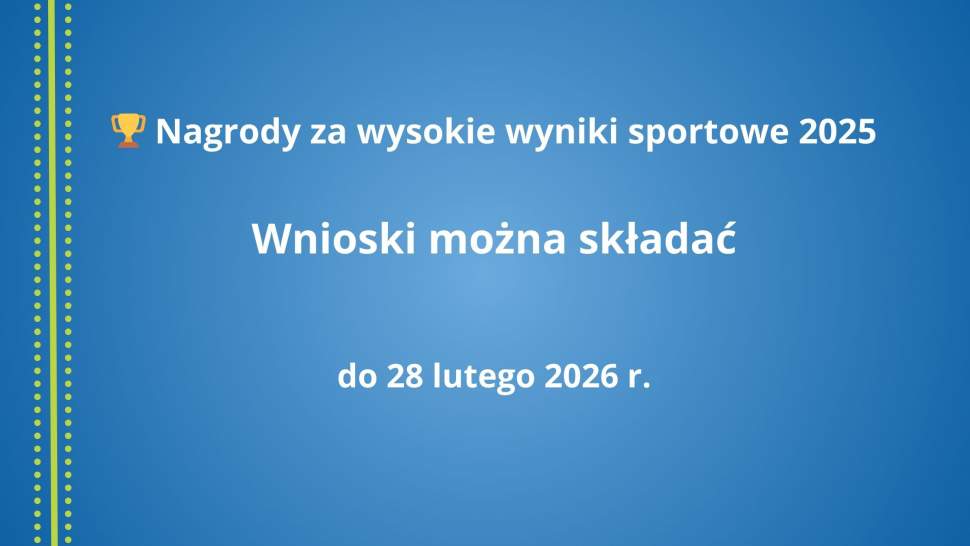 Nagrody za wysokie wyniki sportowe.