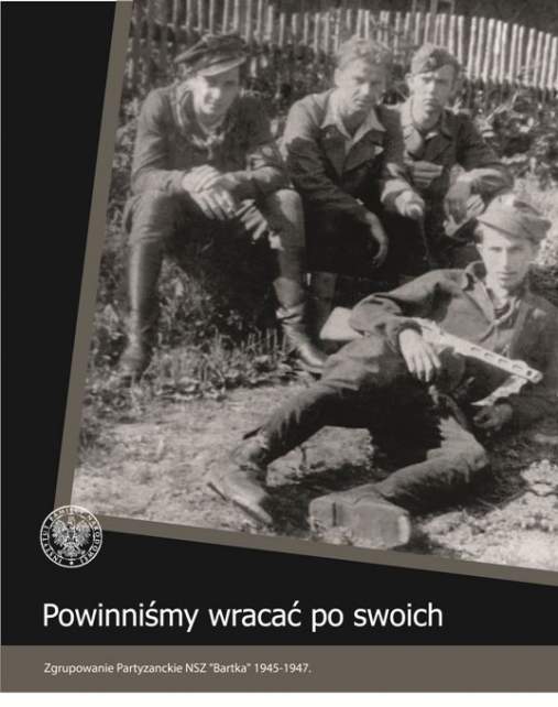 Wystawa "Powinniśmy wracać po swoich. Zgrupowanie Partyzanckie NSZ "Bartka" 1945-1947."