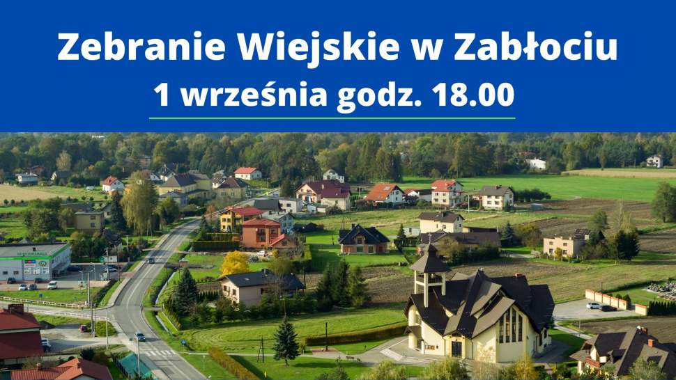 Zebranie Wiejskie w Zabłociu 1 września godz. 18.00
