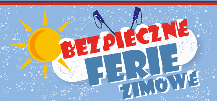 Bezpieczne ferie zimowe