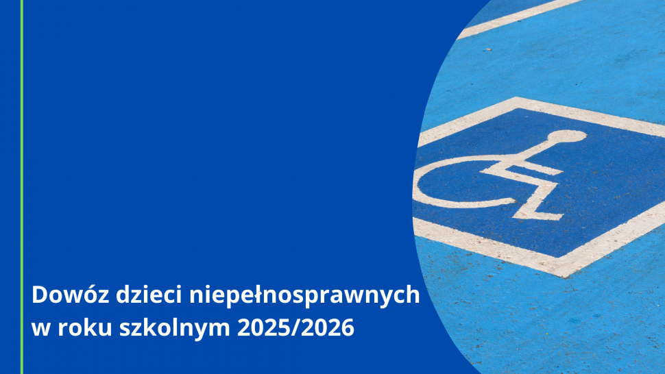 Dowóz dzieci niepełnosprawnych w roku szkolnym 2025/2026