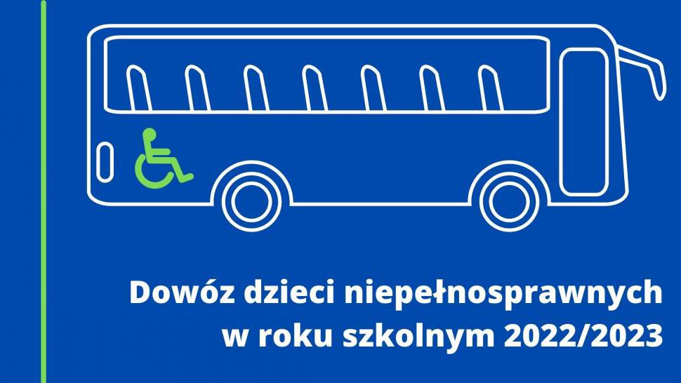 Dowóz dzieci niepełnosprawnych w roku szkolnym 2022/2023