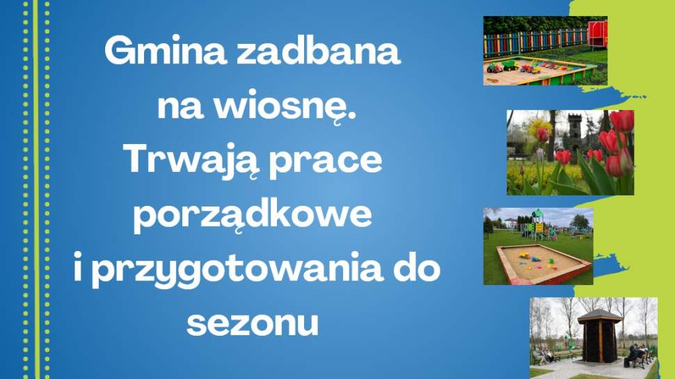 Gmina zadbana na wiosnę. Trwają prace porządkowe i przygotowania do sezonu