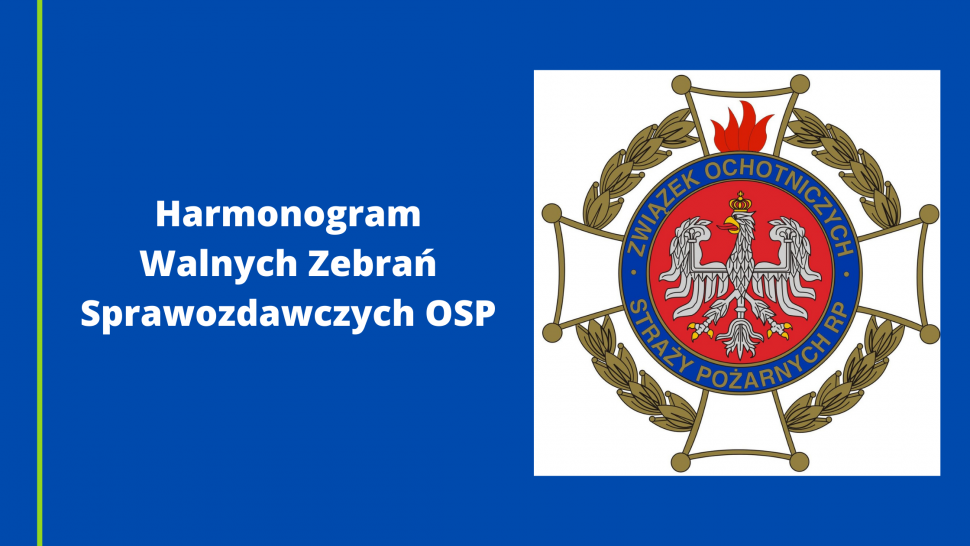 Harmonogram Walnych Zebrań Sprawozdawczych OSP