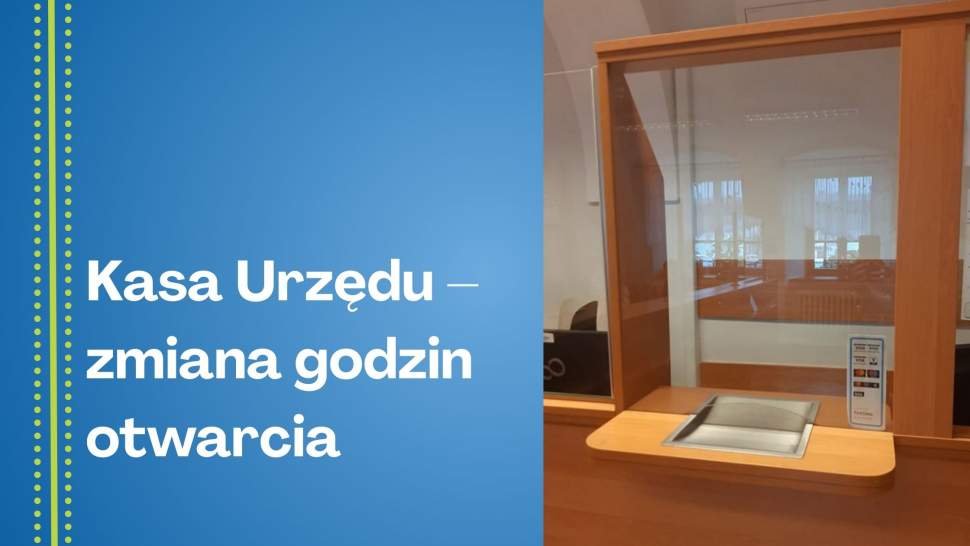 Kasa Urzędu – zmiana godzin otwarcia