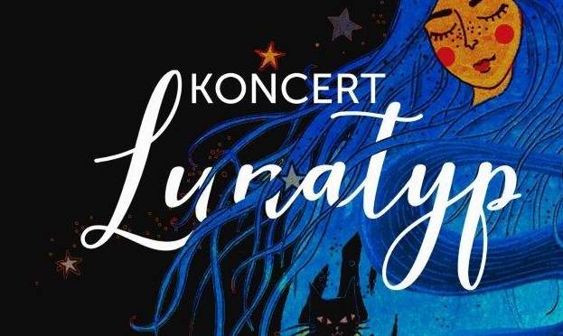 Koncert Lunatyp