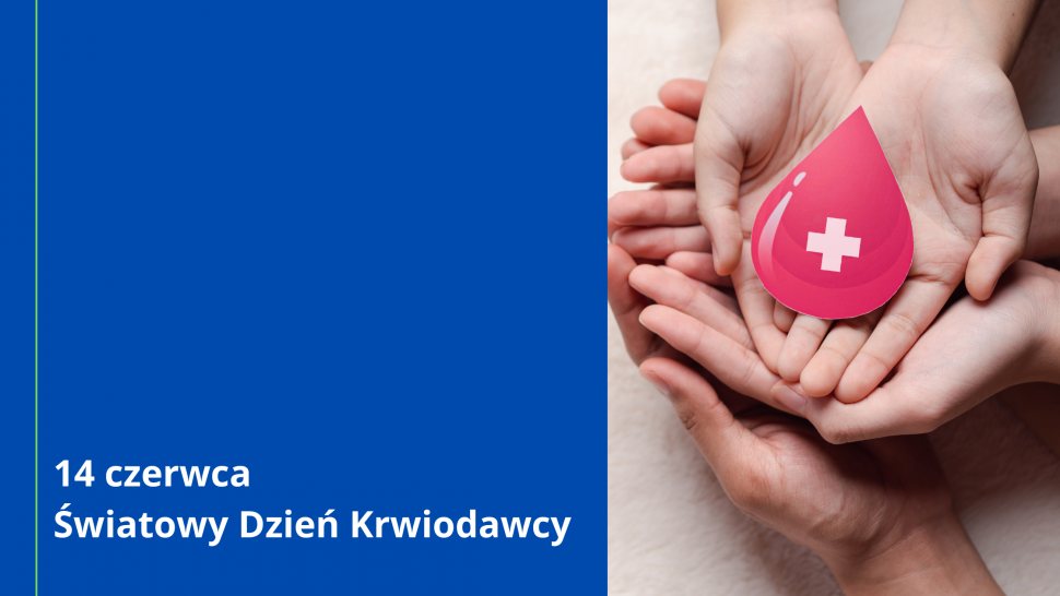 14 czerwca Światowy Dzień Krwiodawcy