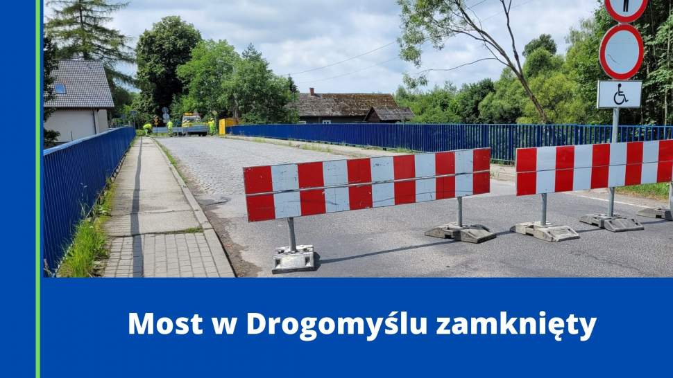 Most w Drogomyślu zamknięty