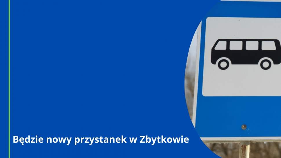 Będzie nowy przystanek w Zbytkowie