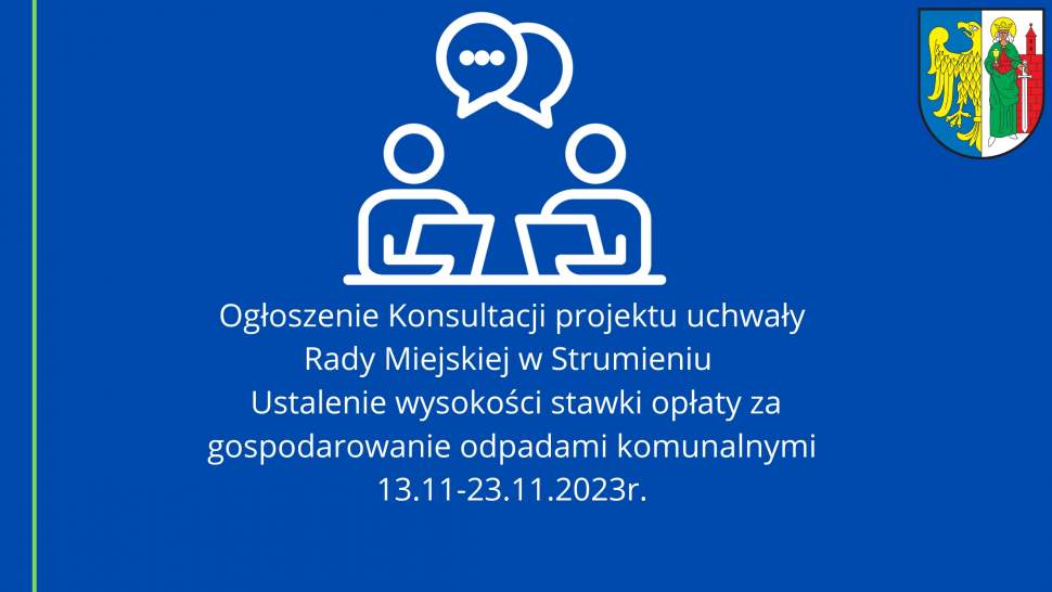 Ogłoszenie konsultacji projektu uchwały Rady Miejskiej w Strumieniu