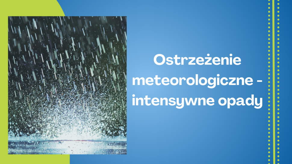 Ostrzeżenie meteorologiczne - intensywne opady