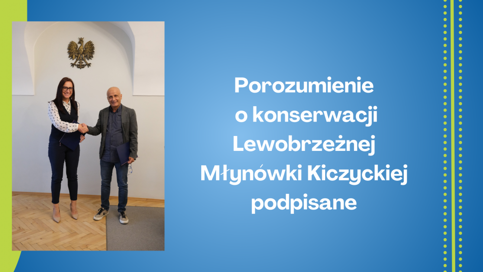 Porozumienie o konserwacji Lewobrzeżnej Młynówki Kiczyckiej podpisane