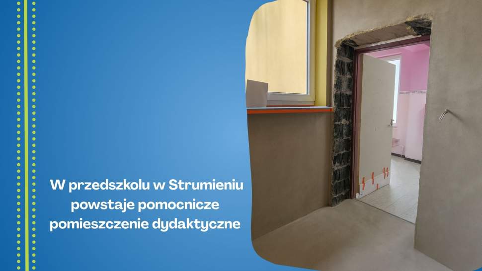 W przedszkolu w Strumieniu powstaje pomocnicze pomieszczenie dydaktyczne