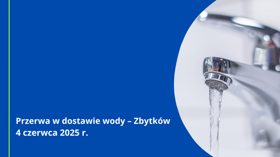 Przerwa w dostawie wody Zbytków 4.06.2025