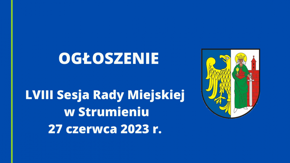 Ogłoszenie LVIII sesja Rady Miejskiej w Strumieniu