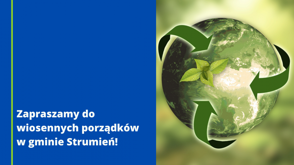 Zapraszamy do wiosenych porządków w gminie Strumień