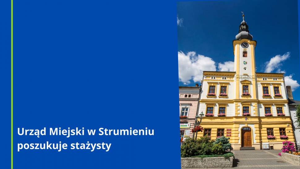 Urząd Miejski w Strumieniu poszukuje stażysty