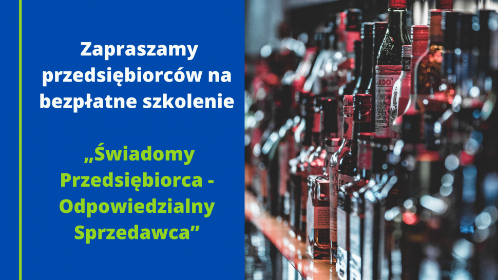 Szkolenie dla przedsiębiorców "Świadomy przedsiębiorca - odpowiedzialny sprzedawca"