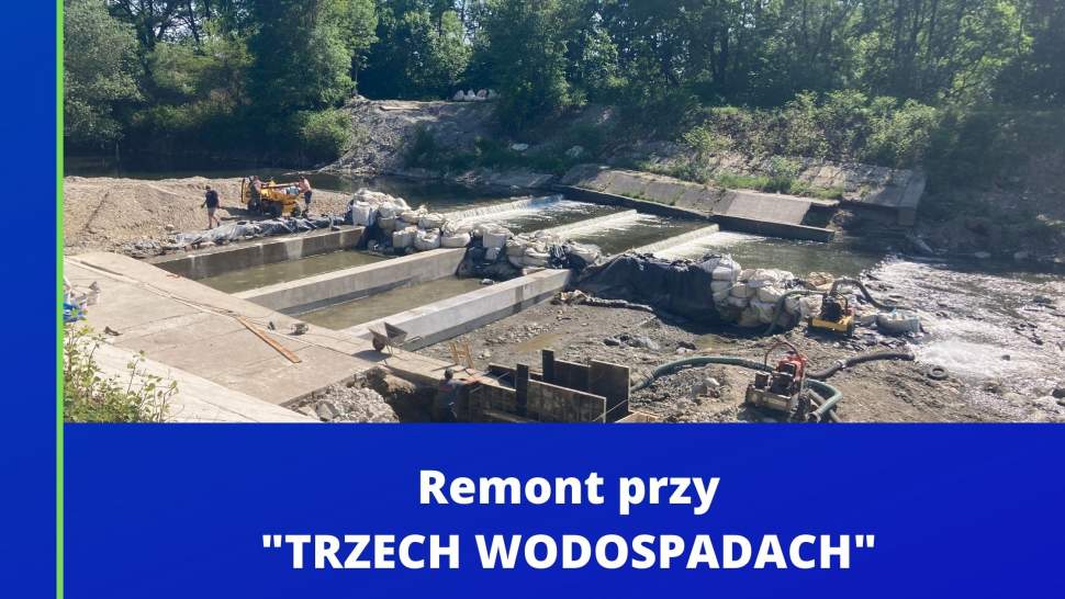 Remont przy "Trzech wodospadach"
