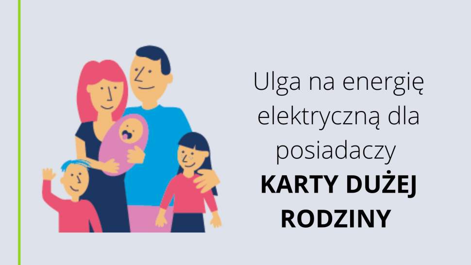 Ulga na energię elektryczną dla posiadaczy Karty Dużej Rodziny