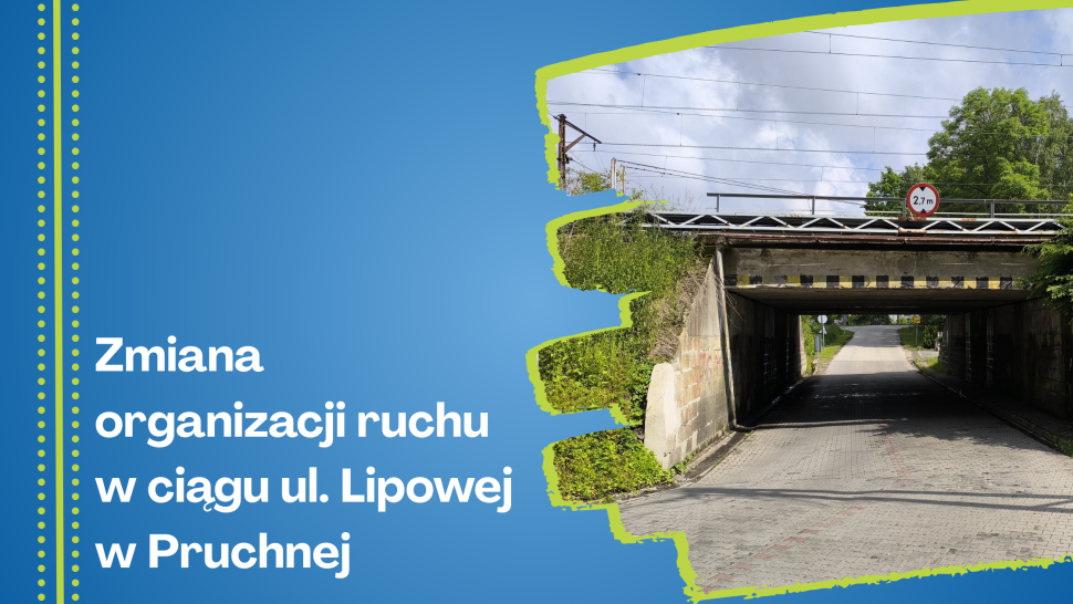 Zmiana organizacji ruchu w ciągu ul. Lipowej w Pruchnej