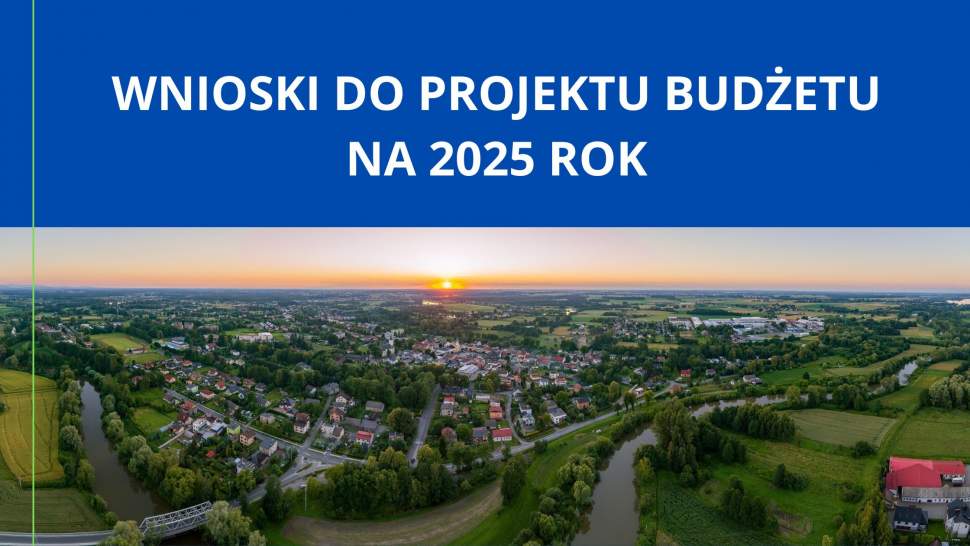 WNIOSKI DO PROJEKTU BUDŻETU NA 2025 ROK